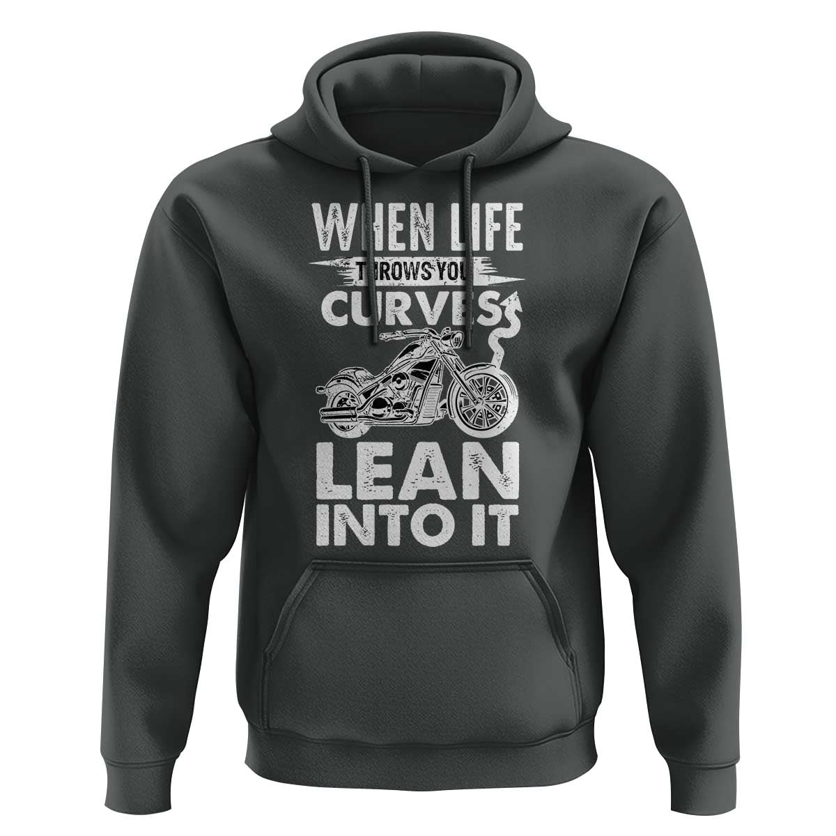 Funny Biker Hoodie When Life Throws You Curves Lean Into It Motorcycle