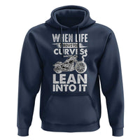 Funny Biker Hoodie When Life Throws You Curves Lean Into It Motorcycle