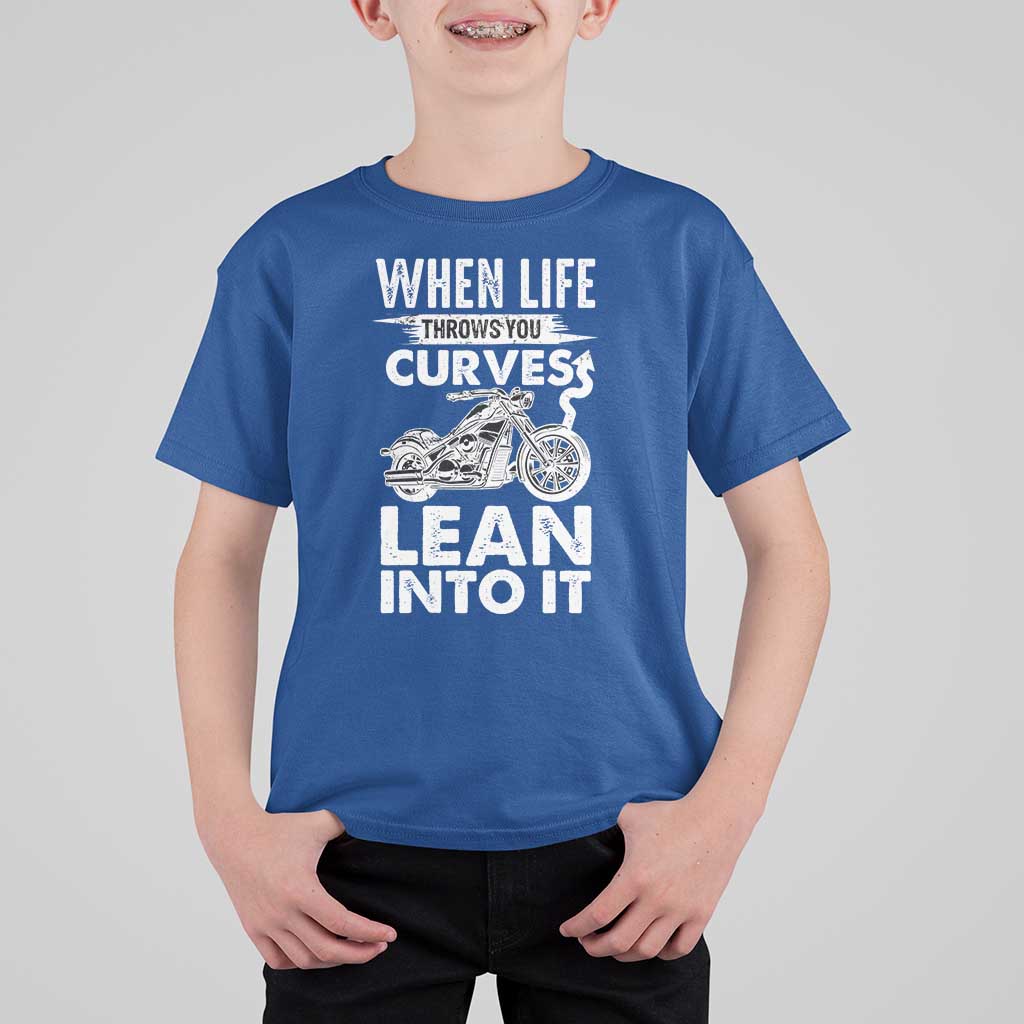 Funny Biker T Shirt For Kid When Life Throws You Curves Lean Into It Motorcycle