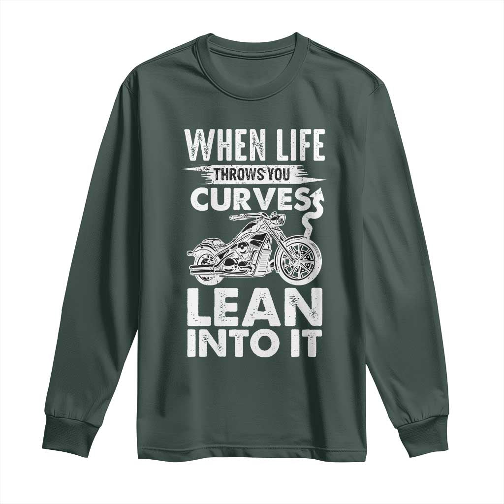 Funny Biker Long Sleeve Shirt When Life Throws You Curves Lean Into It Motorcycle