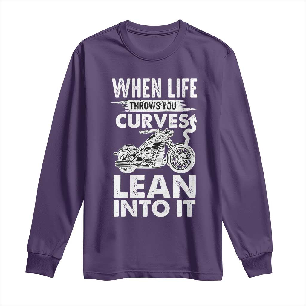 Funny Biker Long Sleeve Shirt When Life Throws You Curves Lean Into It Motorcycle