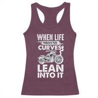 Funny Biker Racerback Tank Top When Life Throws You Curves Lean Into It Motorcycle