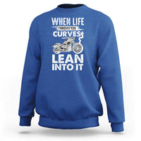 Funny Biker Sweatshirt When Life Throws You Curves Lean Into It Motorcycle