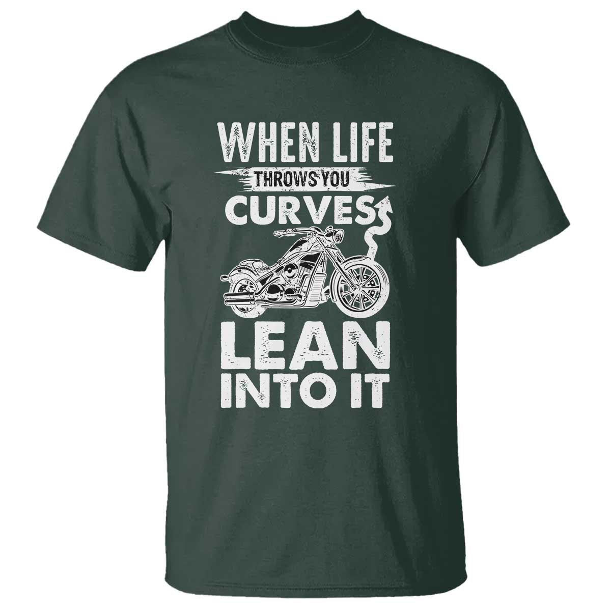 Funny Biker T Shirt When Life Throws You Curves Lean Into It Motorcycle