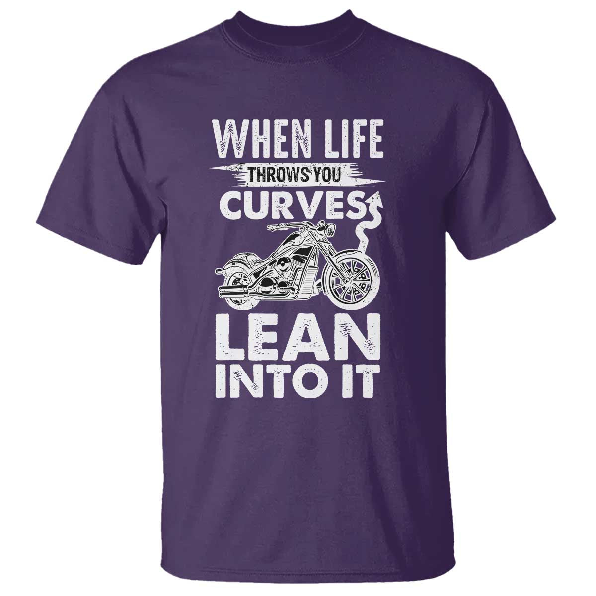 Funny Biker T Shirt When Life Throws You Curves Lean Into It Motorcycle