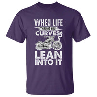 Funny Biker T Shirt When Life Throws You Curves Lean Into It Motorcycle