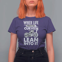 Funny Biker T Shirt For Women When Life Throws You Curves Lean Into It Motorcycle