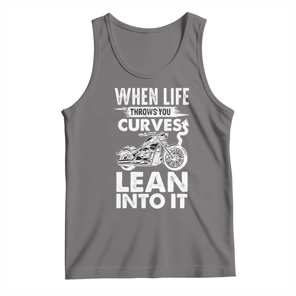 Funny Biker Tank Top When Life Throws You Curves Lean Into It Motorcycle