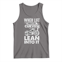 Funny Biker Tank Top When Life Throws You Curves Lean Into It Motorcycle