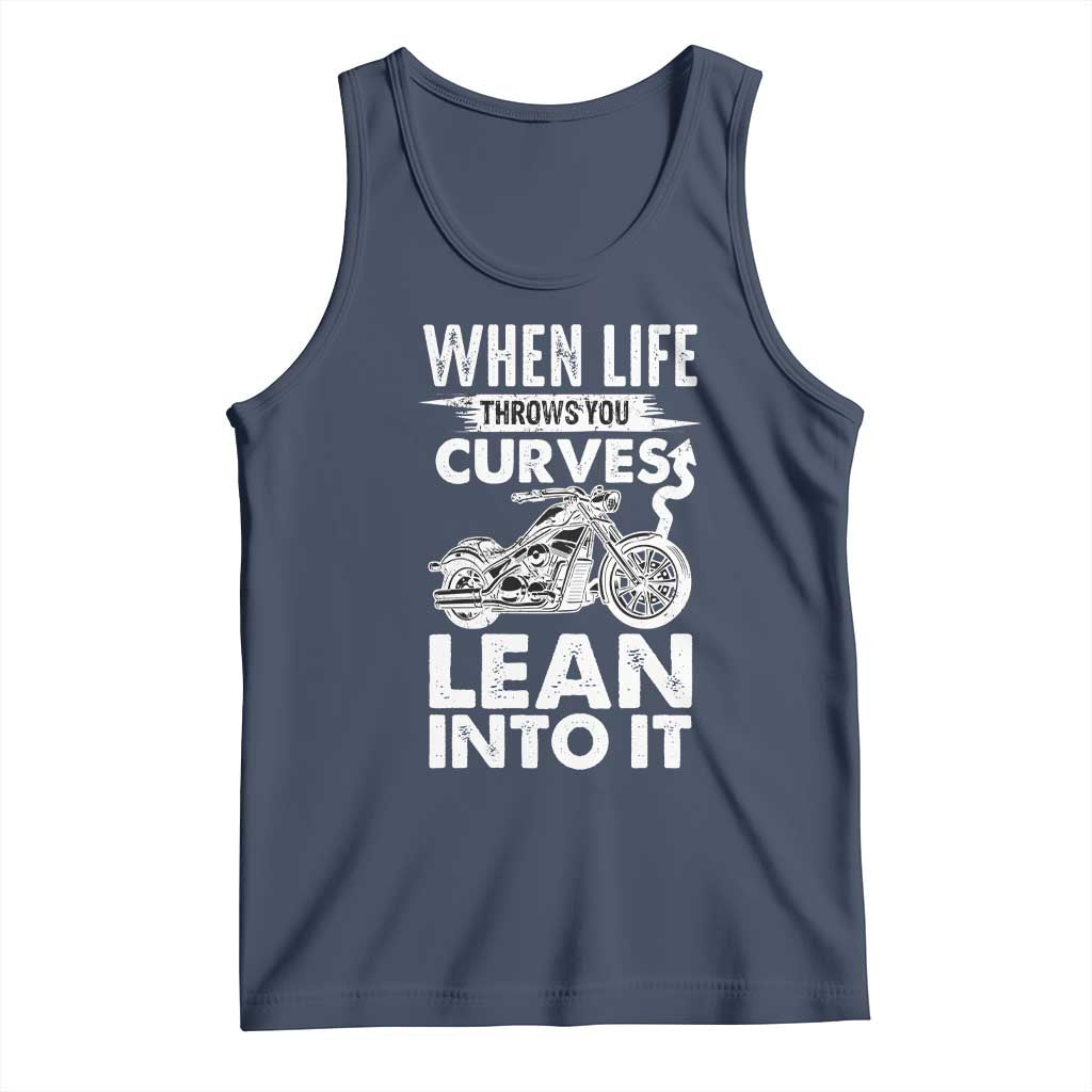 Funny Biker Tank Top When Life Throws You Curves Lean Into It Motorcycle