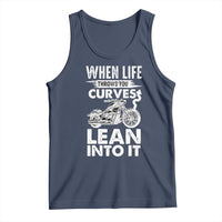 Funny Biker Tank Top When Life Throws You Curves Lean Into It Motorcycle
