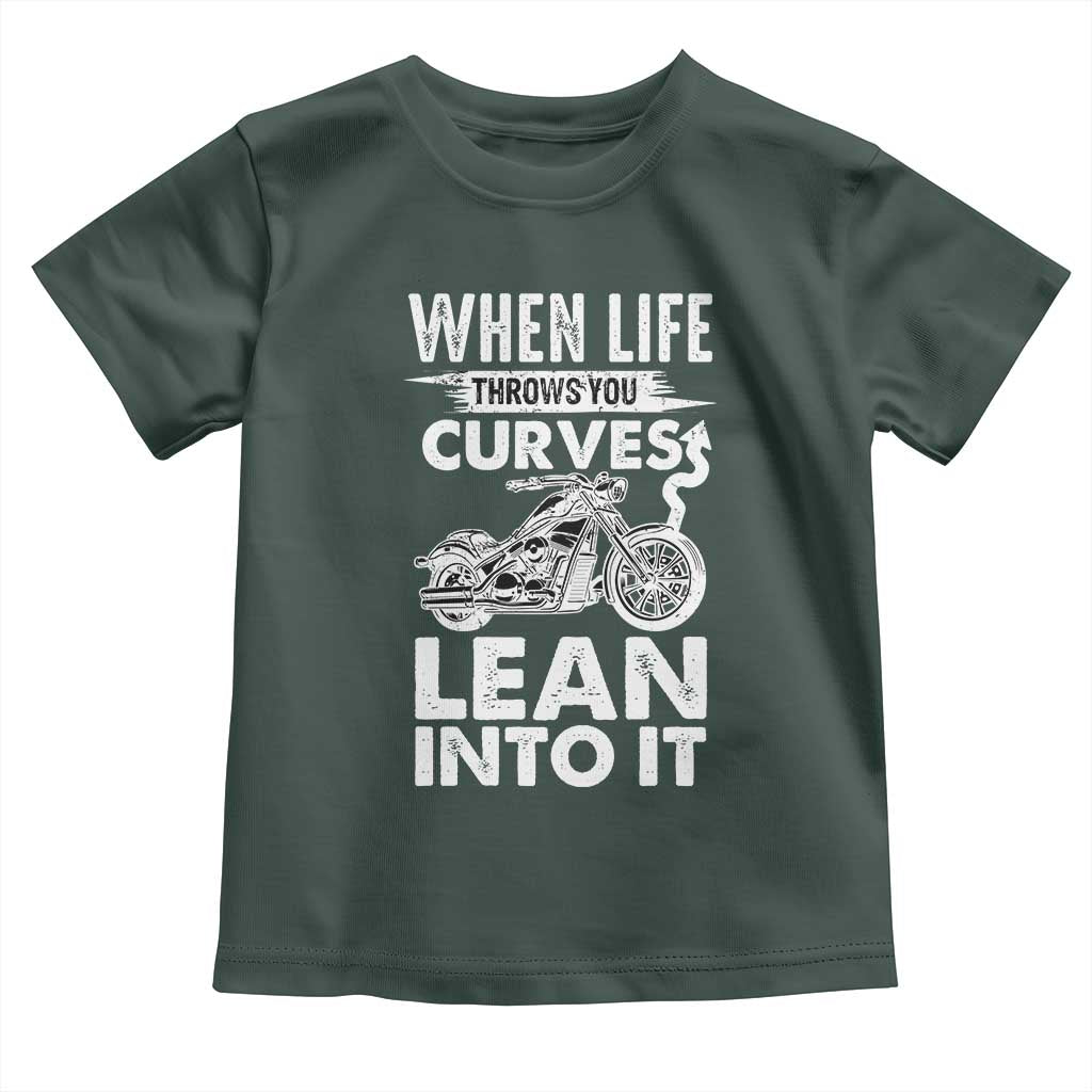 Funny Biker Toddler T Shirt When Life Throws You Curves Lean Into It Motorcycle