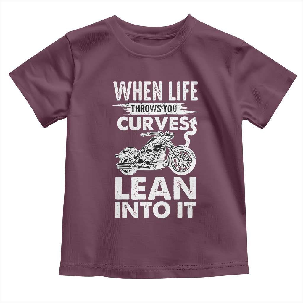 Funny Biker Toddler T Shirt When Life Throws You Curves Lean Into It Motorcycle
