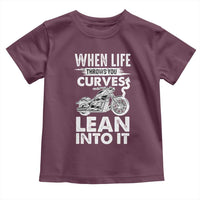 Funny Biker Toddler T Shirt When Life Throws You Curves Lean Into It Motorcycle