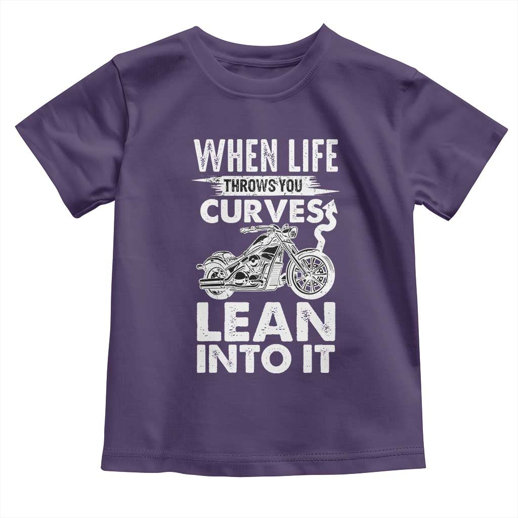 Funny Biker Toddler T Shirt When Life Throws You Curves Lean Into It Motorcycle