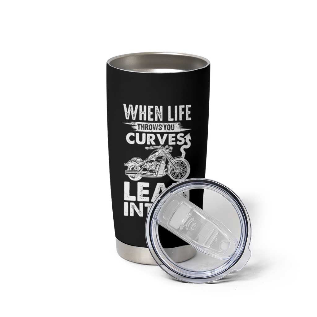 Funny Biker Tumbler Cup When Life Throws You Curves Lean Into It Motorcycle