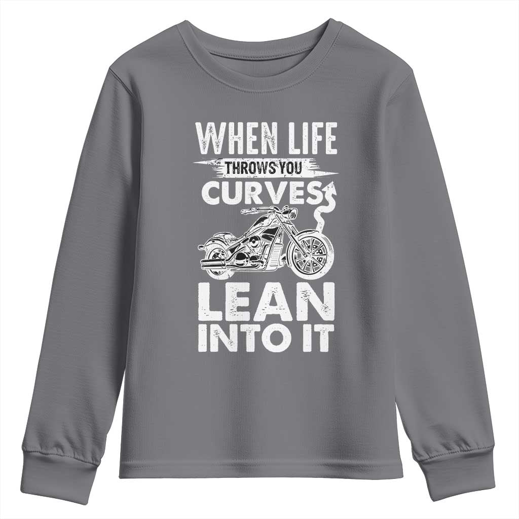 Funny Biker Youth Sweatshirt When Life Throws You Curves Lean Into It Motorcycle