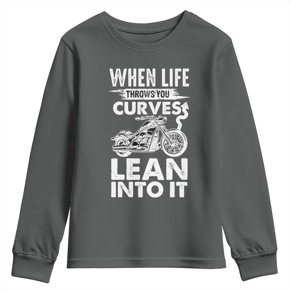 Funny Biker Youth Sweatshirt When Life Throws You Curves Lean Into It Motorcycle