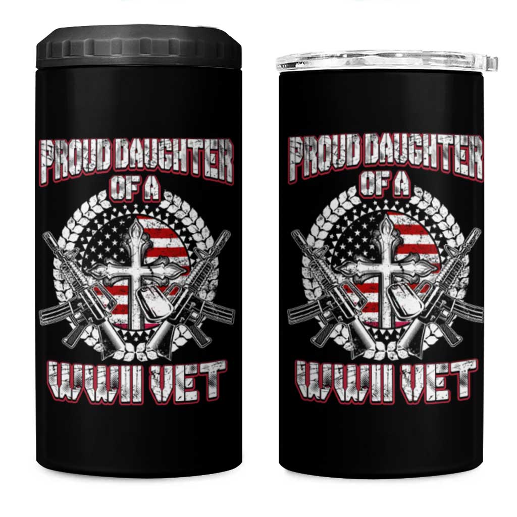 Proud Daughter Of A WWII Vet 4 in 1 Can Cooler Tumbler World War 2 Veteran WW2