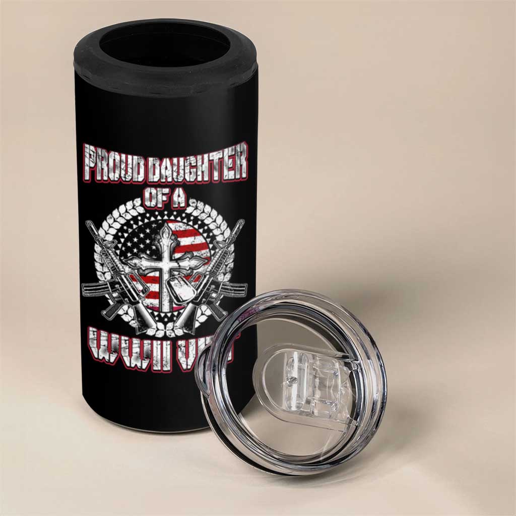 Proud Daughter Of A WWII Vet 4 in 1 Can Cooler Tumbler World War 2 Veteran WW2