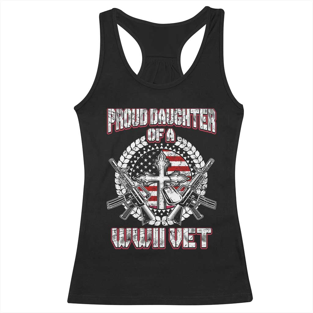Proud Daughter Of A WWII Vet Racerback Tank Top World War 2 Veteran WW2