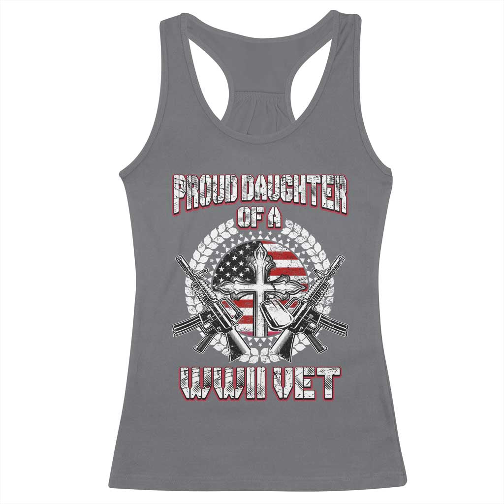 Proud Daughter Of A WWII Vet Racerback Tank Top World War 2 Veteran WW2