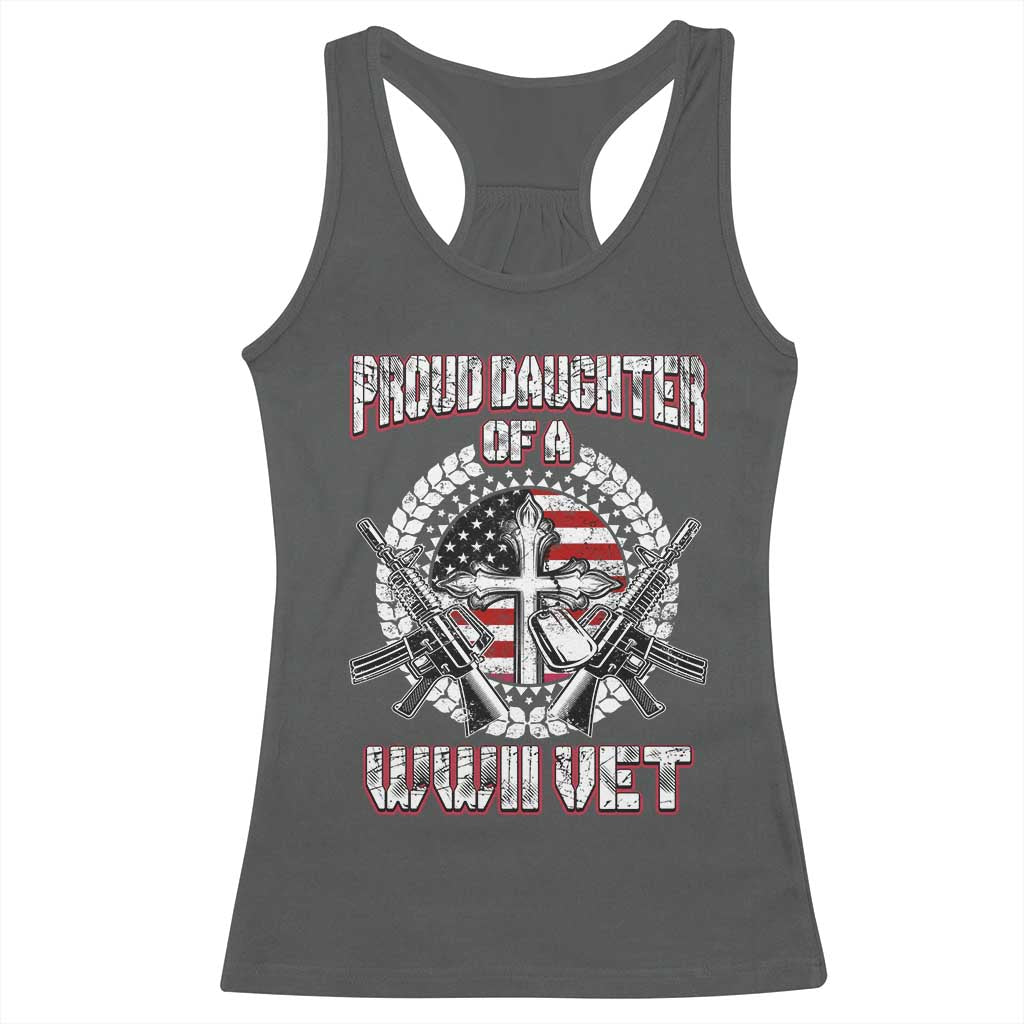 Proud Daughter Of A WWII Vet Racerback Tank Top World War 2 Veteran WW2