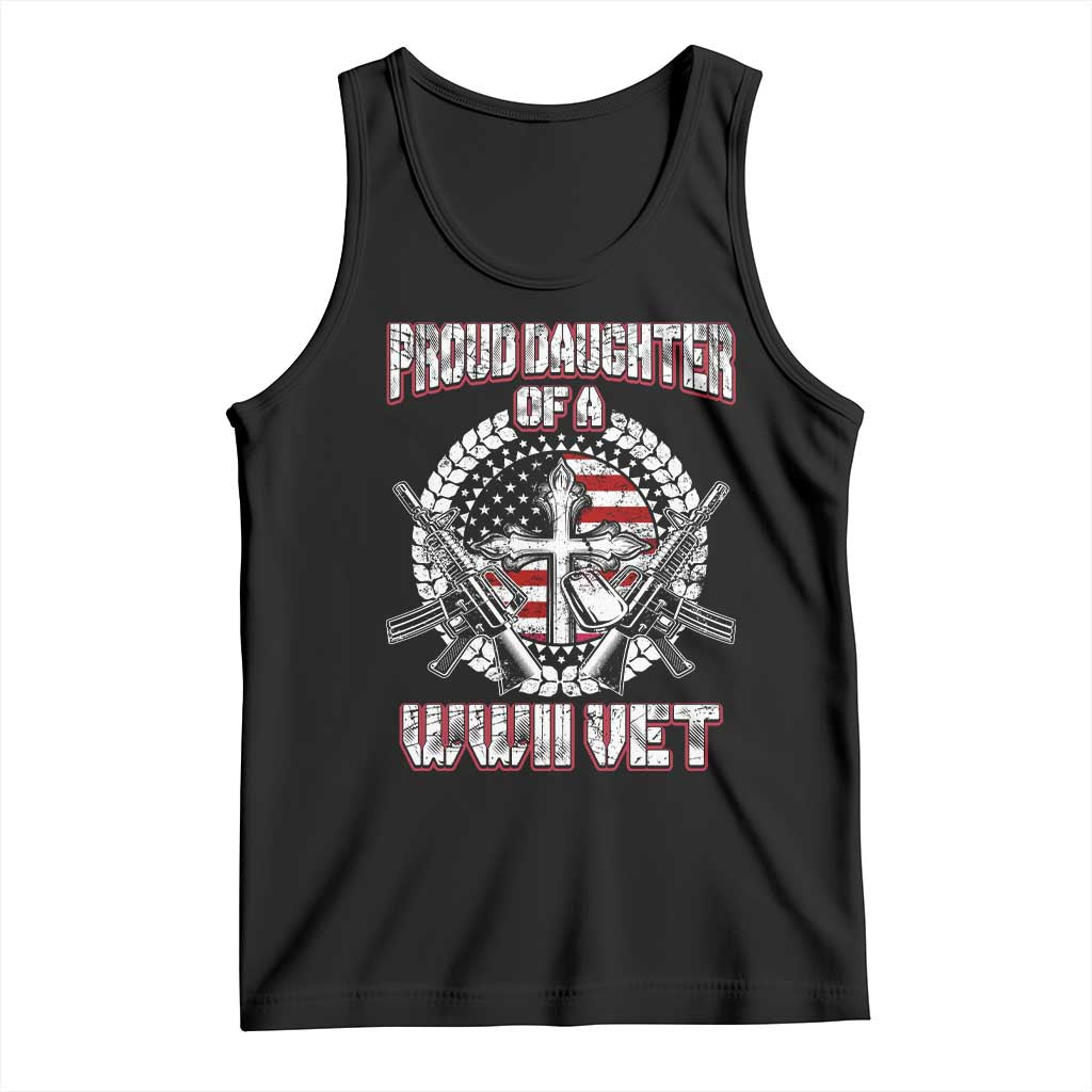 Proud Daughter Of A WWII Vet Tank Top World War 2 Veteran WW2