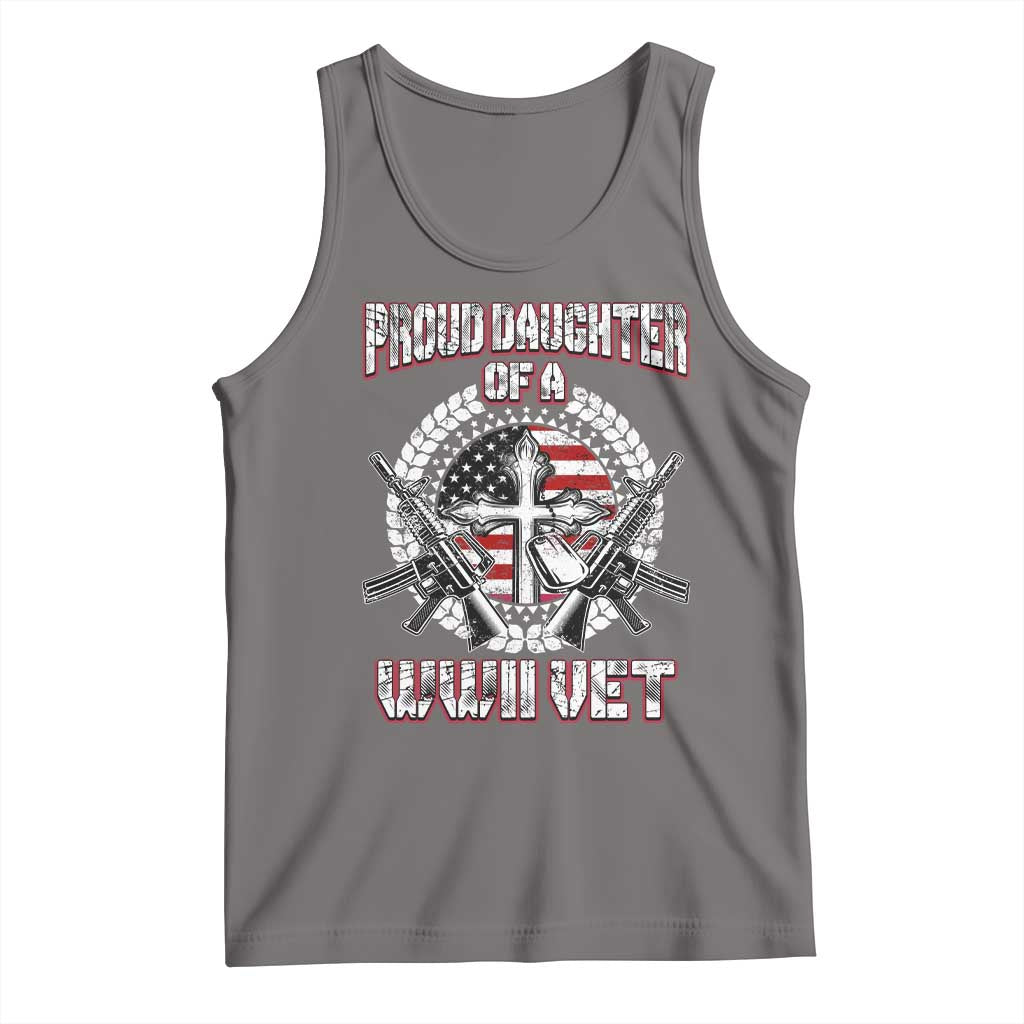 Proud Daughter Of A WWII Vet Tank Top World War 2 Veteran WW2