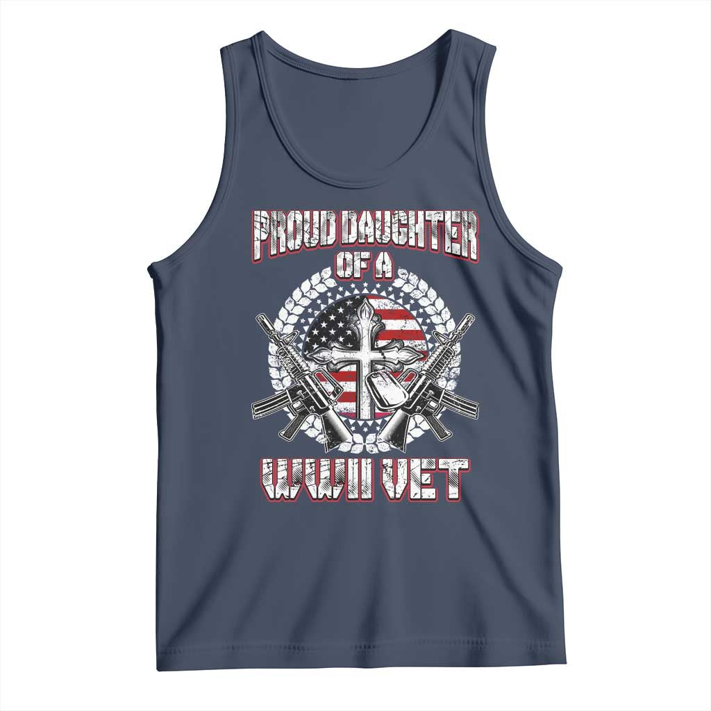 Proud Daughter Of A WWII Vet Tank Top World War 2 Veteran WW2