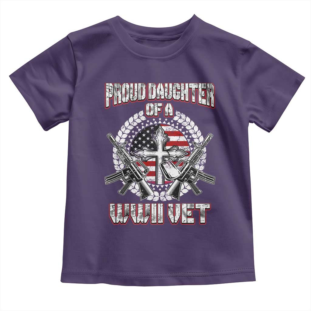 Proud Daughter Of A WWII Vet Toddler T Shirt World War 2 Veteran WW2