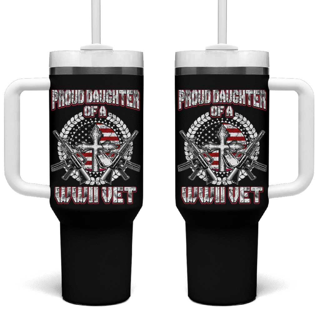 Proud Daughter Of A WWII Vet Tumbler With Handle World War 2 Veteran WW2