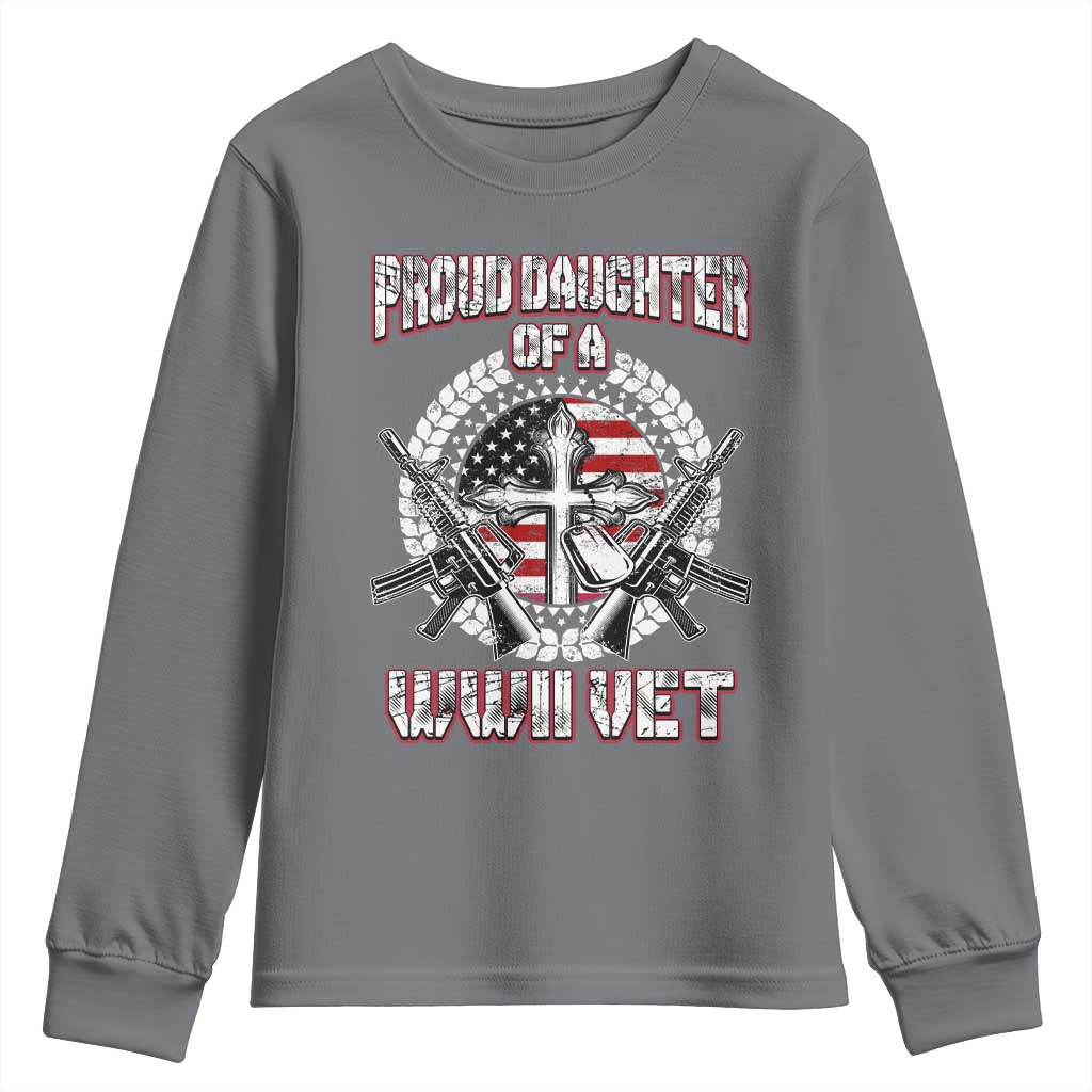 Proud Daughter Of A WWII Vet Youth Sweatshirt World War 2 Veteran WW2