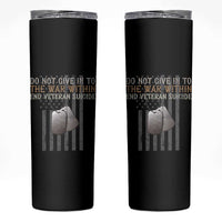 Veteran Suicide Awareness Skinny Tumbler Do Not Give In To The War Within Patriotic US Flag