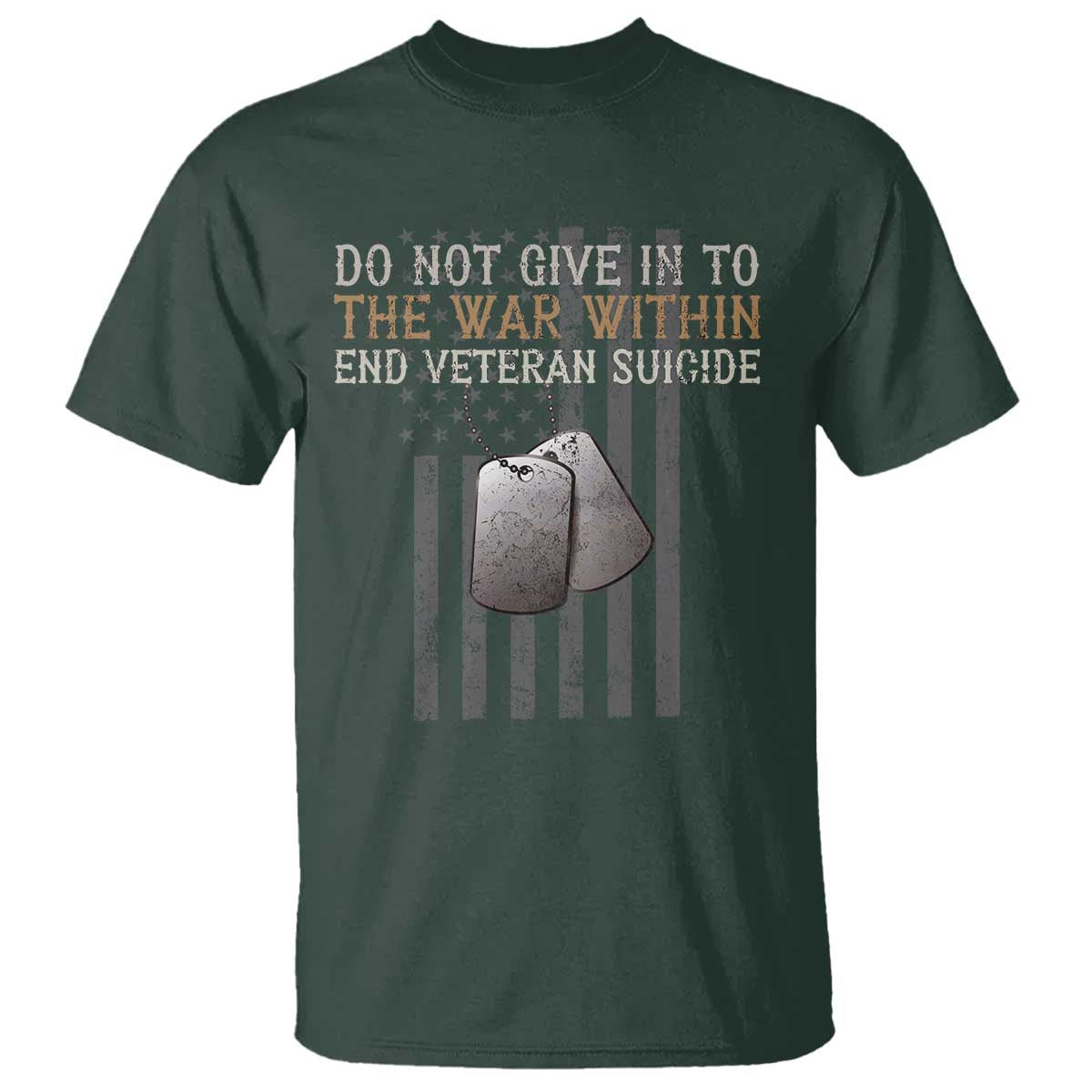 Veteran Suicide Awareness T Shirt Do Not Give In To The War Within Patriotic US Flag