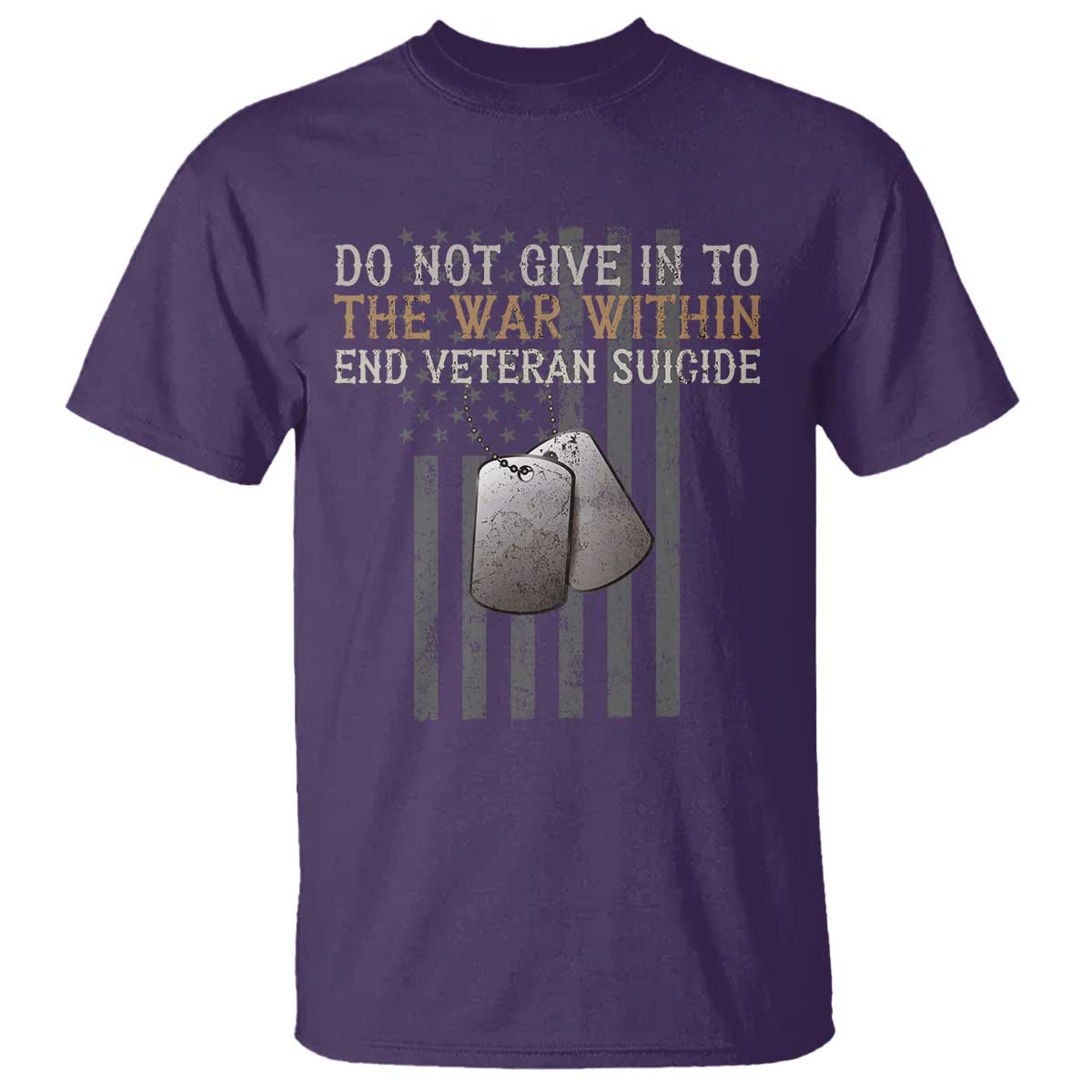 Veteran Suicide Awareness T Shirt Do Not Give In To The War Within Patriotic US Flag