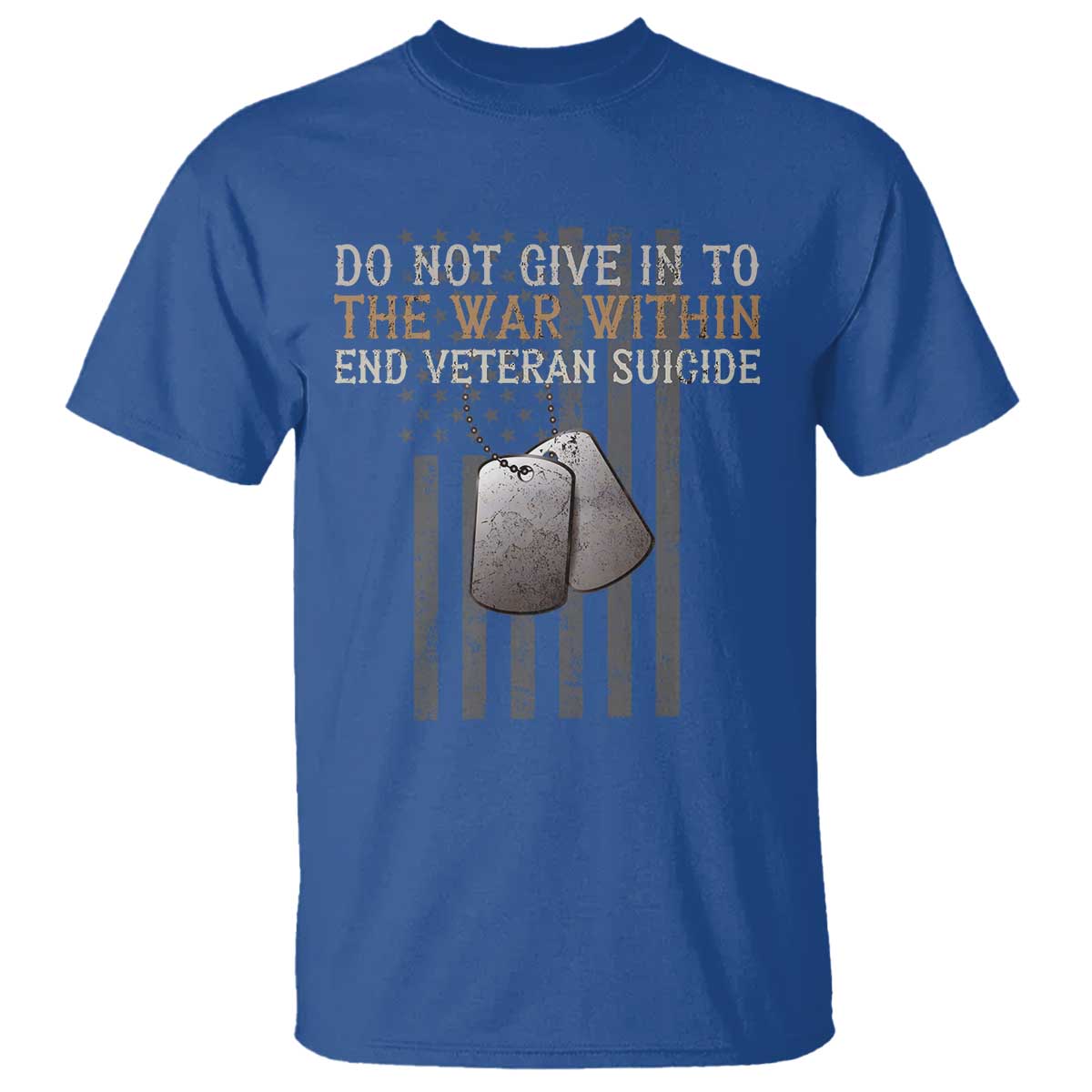 Veteran Suicide Awareness T Shirt Do Not Give In To The War Within Patriotic US Flag
