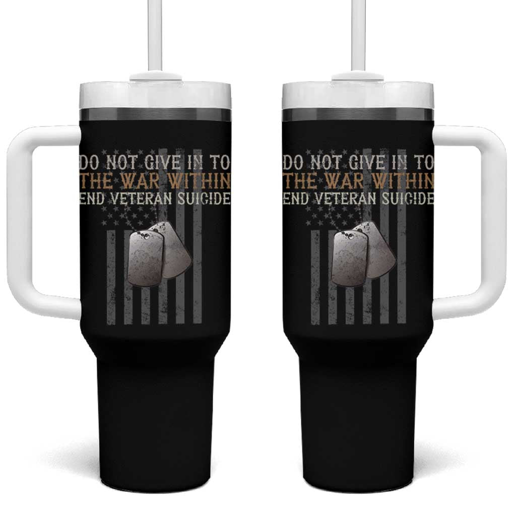 Veteran Suicide Awareness Tumbler With Handle Do Not Give In To The War Within Patriotic US Flag