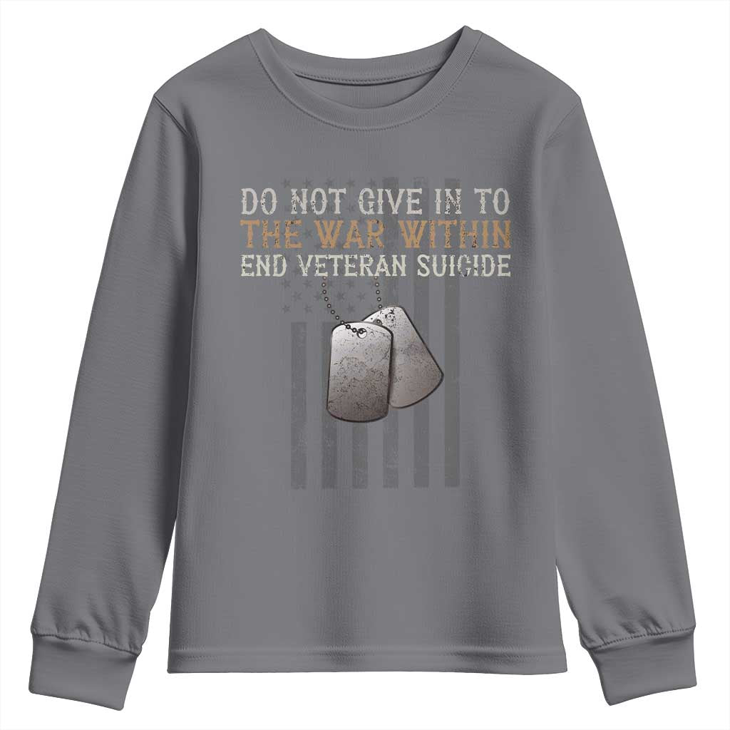 Veteran Suicide Awareness Youth Sweatshirt Do Not Give In To The War Within Patriotic US Flag