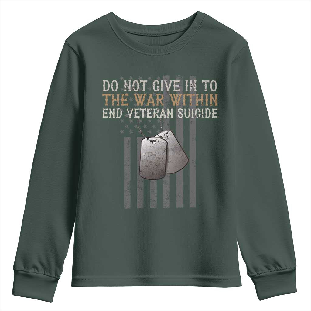 Veteran Suicide Awareness Youth Sweatshirt Do Not Give In To The War Within Patriotic US Flag