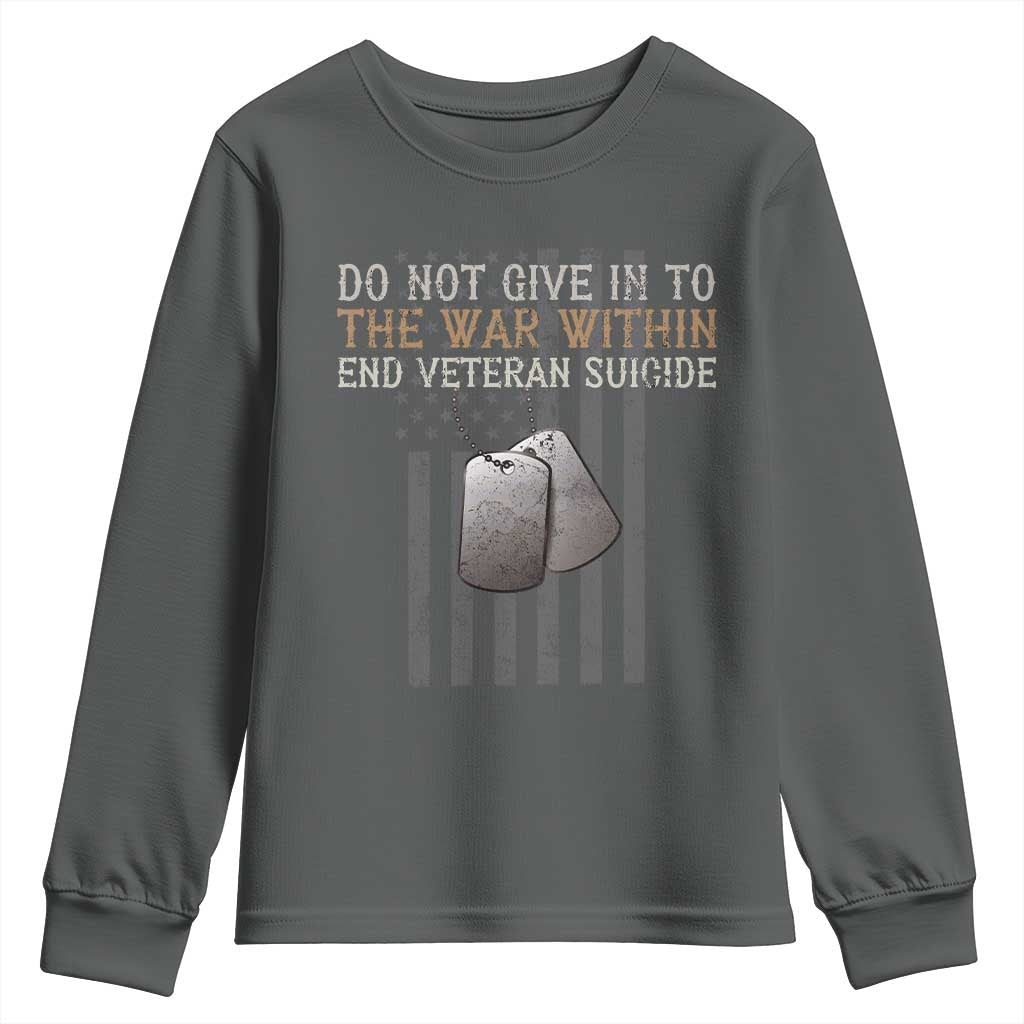Veteran Suicide Awareness Youth Sweatshirt Do Not Give In To The War Within Patriotic US Flag