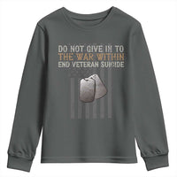 Veteran Suicide Awareness Youth Sweatshirt Do Not Give In To The War Within Patriotic US Flag