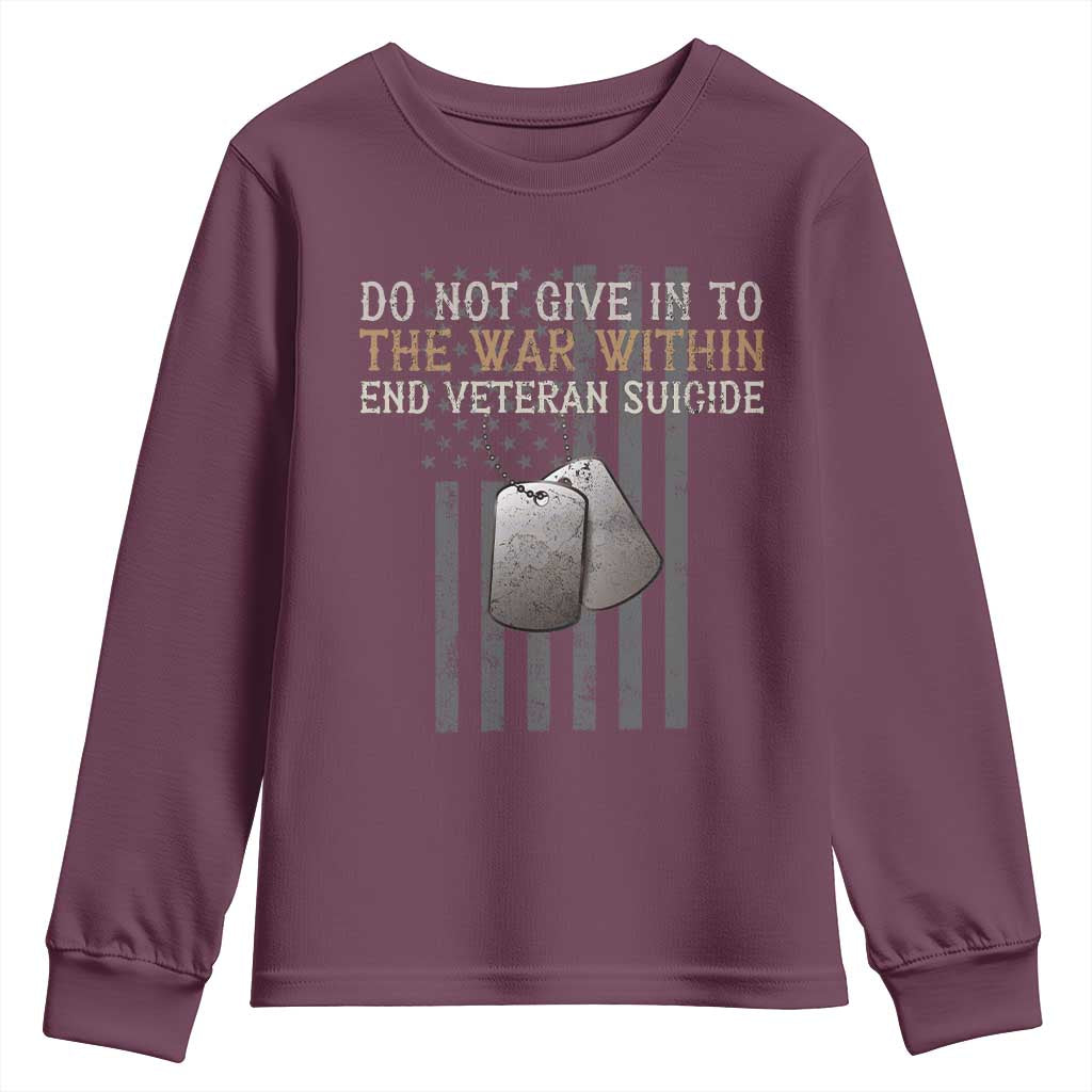 Veteran Suicide Awareness Youth Sweatshirt Do Not Give In To The War Within Patriotic US Flag