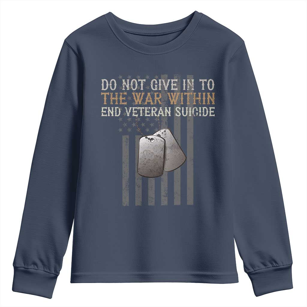 Veteran Suicide Awareness Youth Sweatshirt Do Not Give In To The War Within Patriotic US Flag
