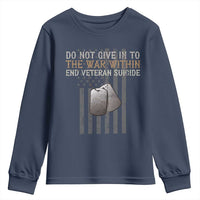 Veteran Suicide Awareness Youth Sweatshirt Do Not Give In To The War Within Patriotic US Flag