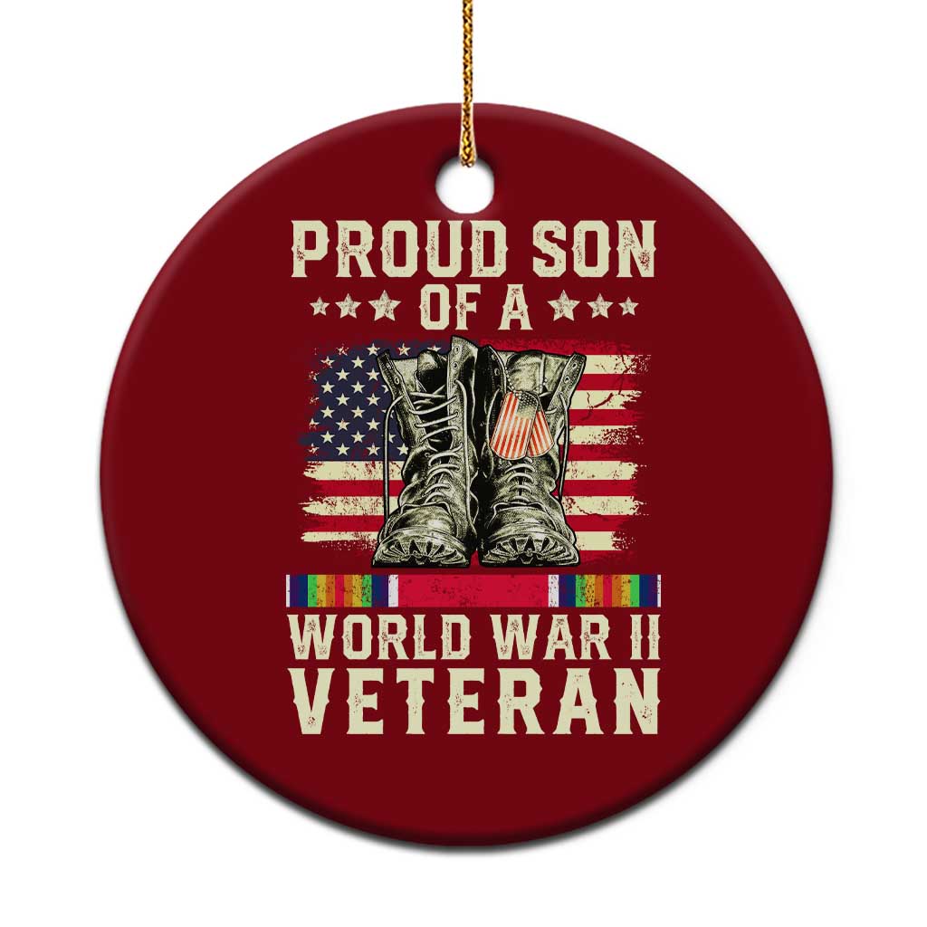 Proud Son Of World War 2 Veteran Ceramic Ornament WWII Vet Pride - Wonder Print Shop