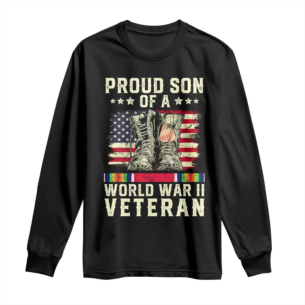 Proud Son Of World War 2 Veteran Long Sleeve Shirt WWII Vet Pride