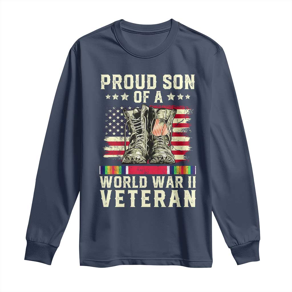 Proud Son Of World War 2 Veteran Long Sleeve Shirt WWII Vet Pride