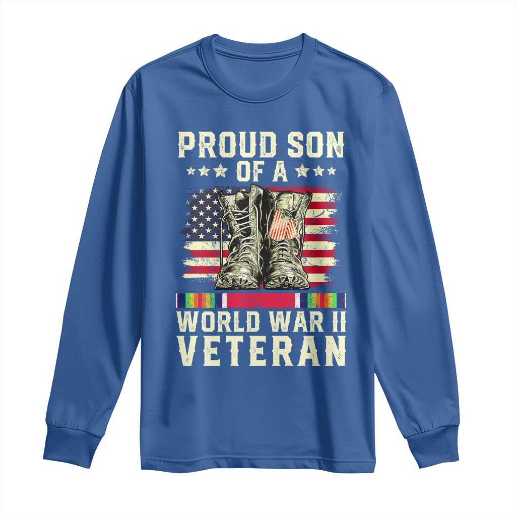 Proud Son Of World War 2 Veteran Long Sleeve Shirt WWII Vet Pride