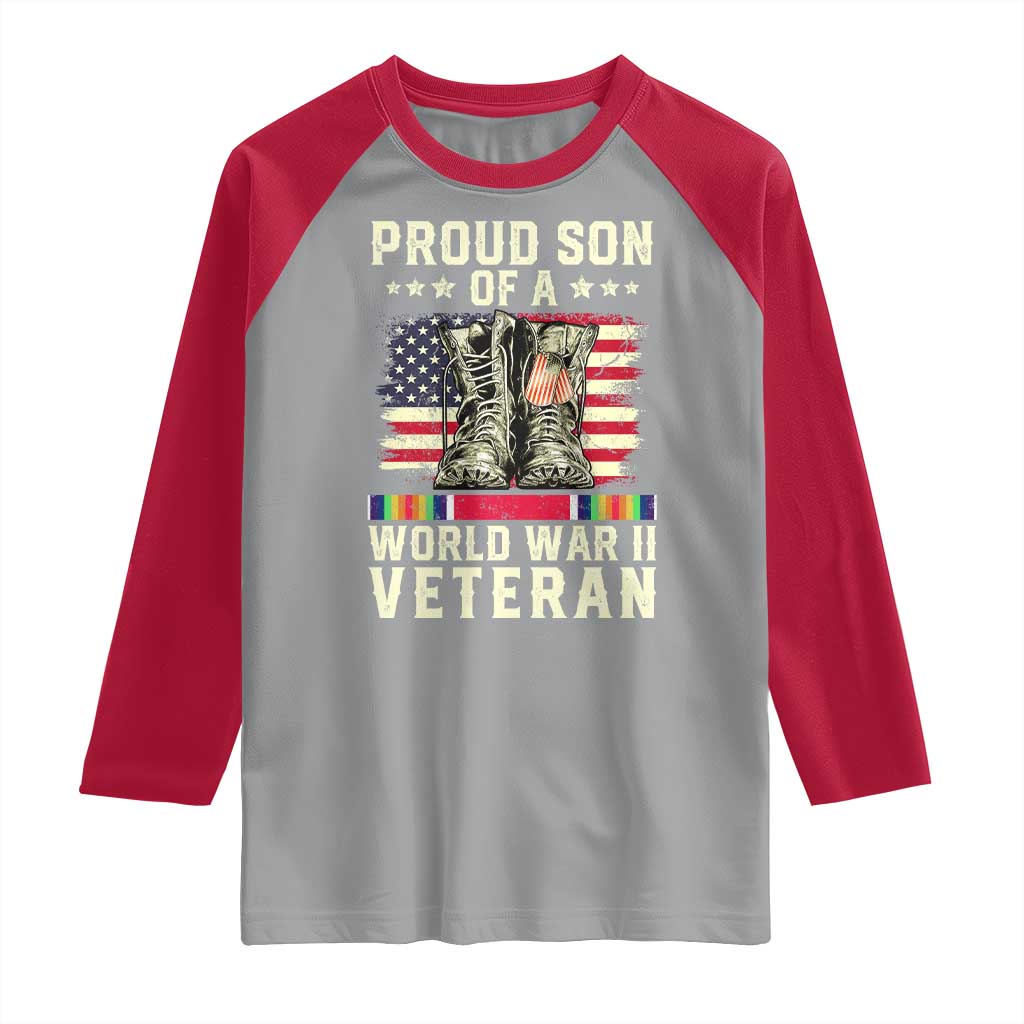 Proud Son Of World War 2 Veteran Raglan Shirt WWII Vet Pride